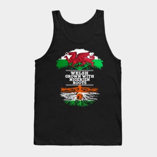 Welsh Grown With Nigerien Roots - Gift for Nigerien With Roots From Niger Tank Top